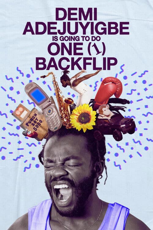 Demi Adejuyigbe: Is Going to Do One (1) Backflipのポスター