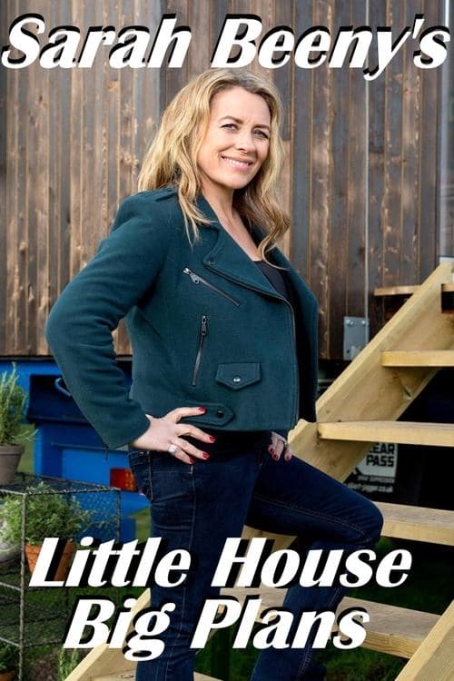 Sarah Beeny's Little House Big Plansのポスター