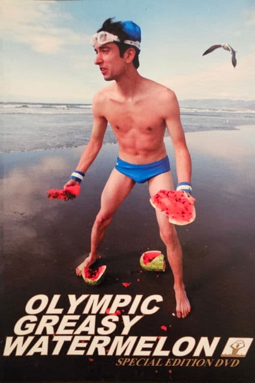 Olympic Greasy Watermelonのポスター