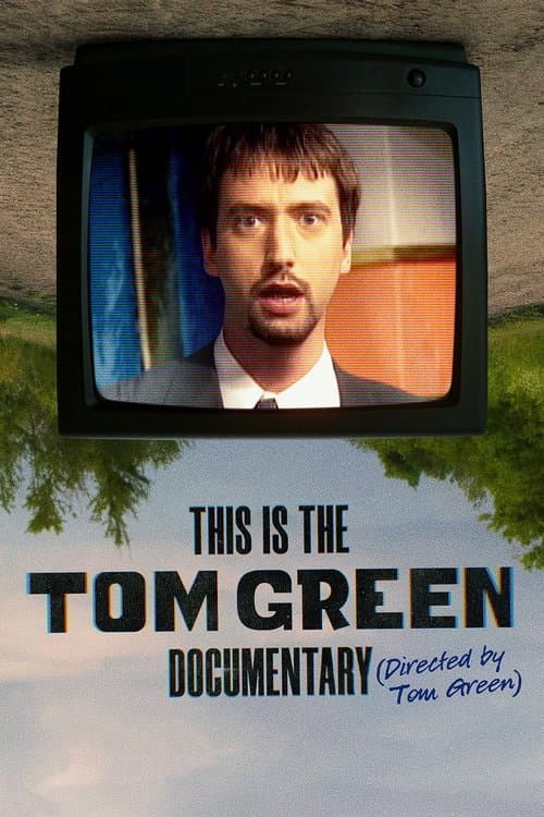 This Is the Tom Green Documentaryのポスター