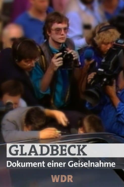 Gladbeck – Dokument einer Geiselnahmeのポスター