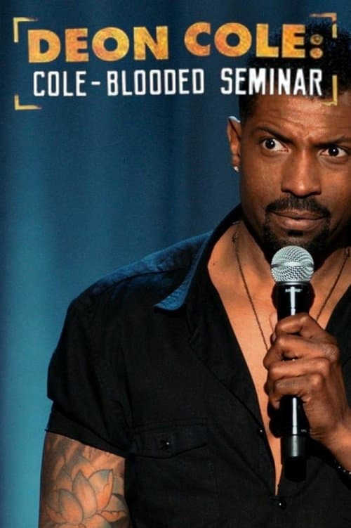 Deon Cole: Cole-Blooded Seminarのポスター