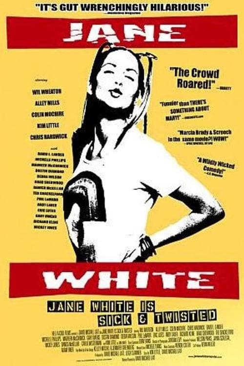 Jane White Is Sick & Twistedのポスター