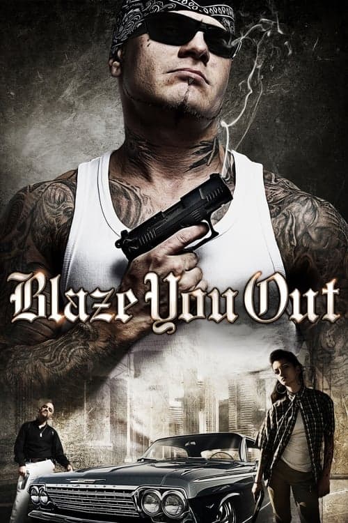Blaze You Outのポスター