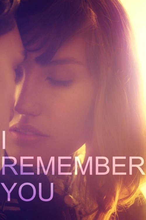 I Remember Youのポスター