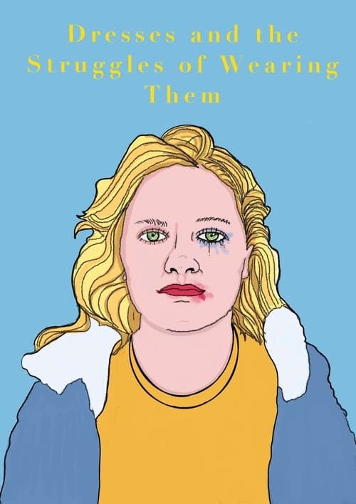 Dresses and the Struggles of Wearing Themのポスター