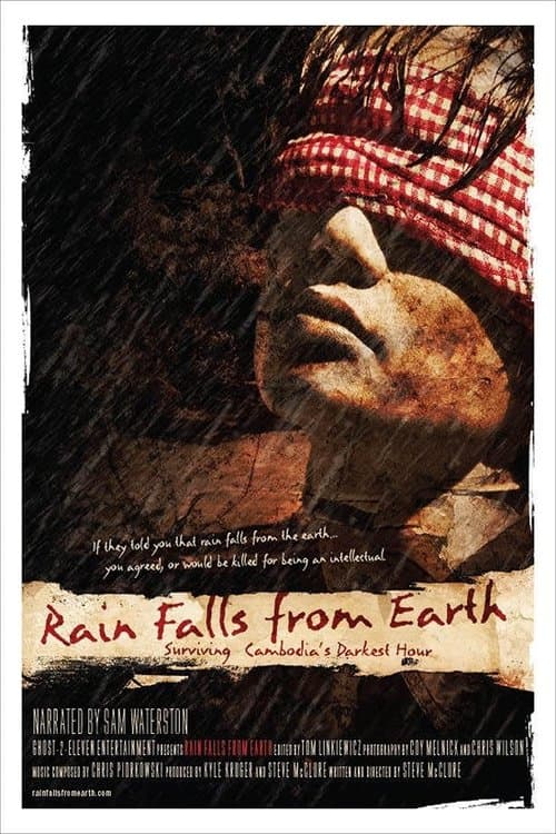 Rain Falls from Earth: Surviving Cambodia's Darkest Hourのポスター