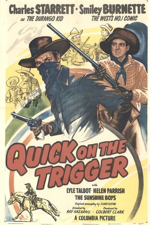 Quick on the Triggerのポスター