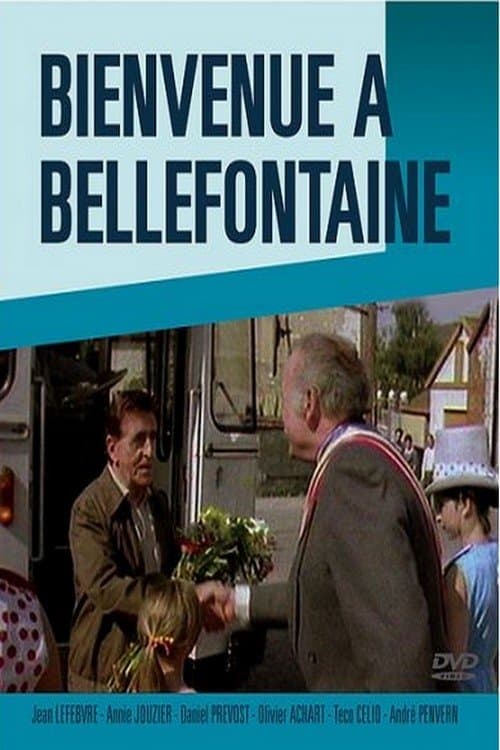 Bienvenue à Bellefontaineのポスター