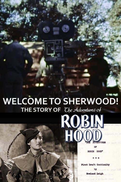 Welcome to Sherwood! The Story of 'The Adventures of Robin Hood'のポスター
