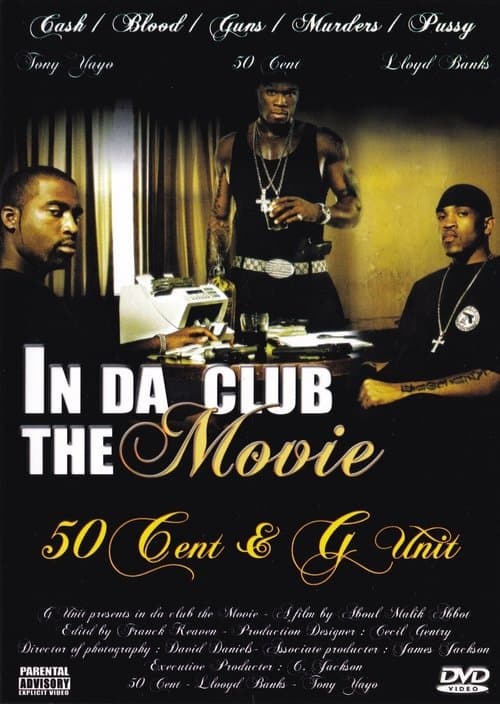 50 Cent & G-Unit | In Da Club: The Movieのポスター