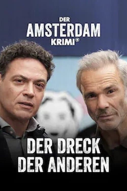 Der Amsterdam-Krimi: Der Dreck der Anderenのポスター