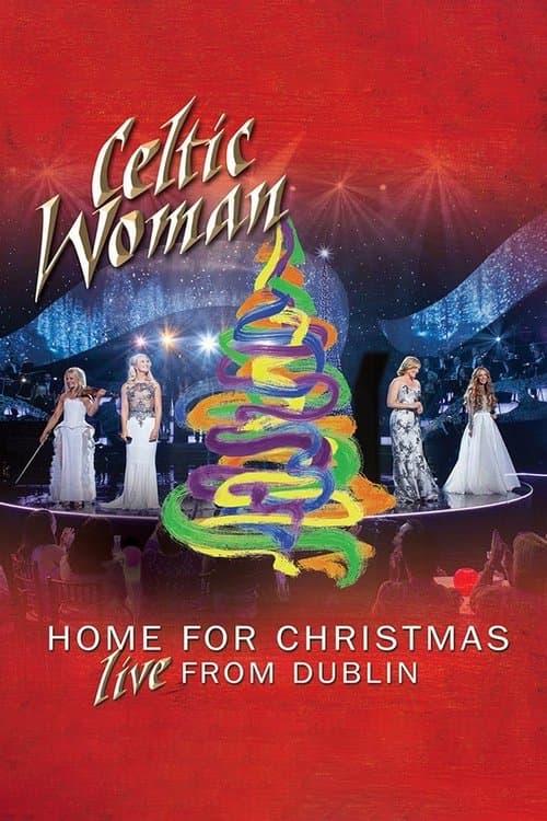 Celtic Woman: Home for Christmas, Live from Dublinのポスター