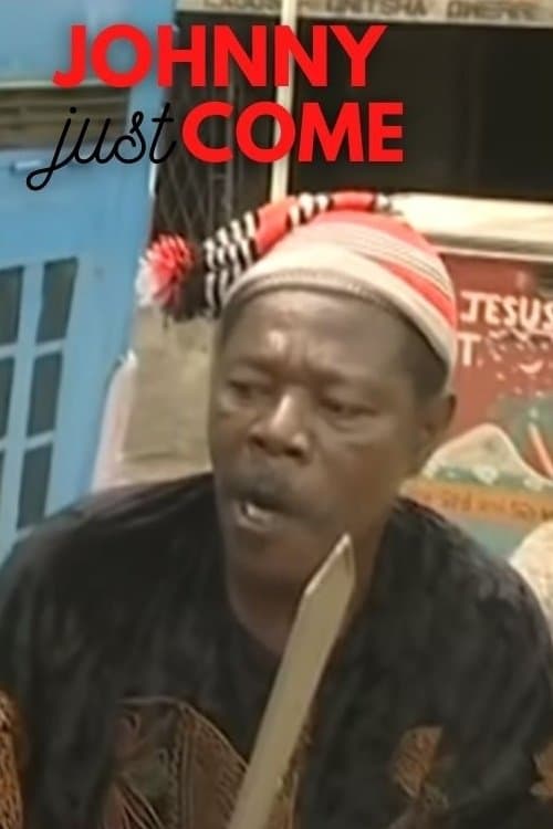 Johnny Just Comeのポスター