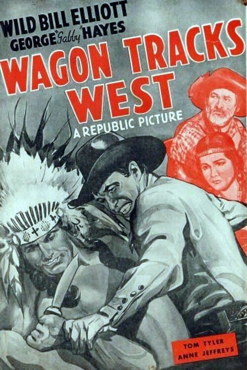 Wagon Tracks Westのポスター