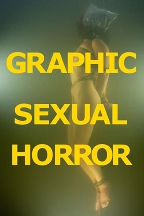 Graphic Sexual Horrorのポスター