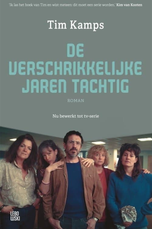 De verschrikkelijke jaren tachtigのポスター