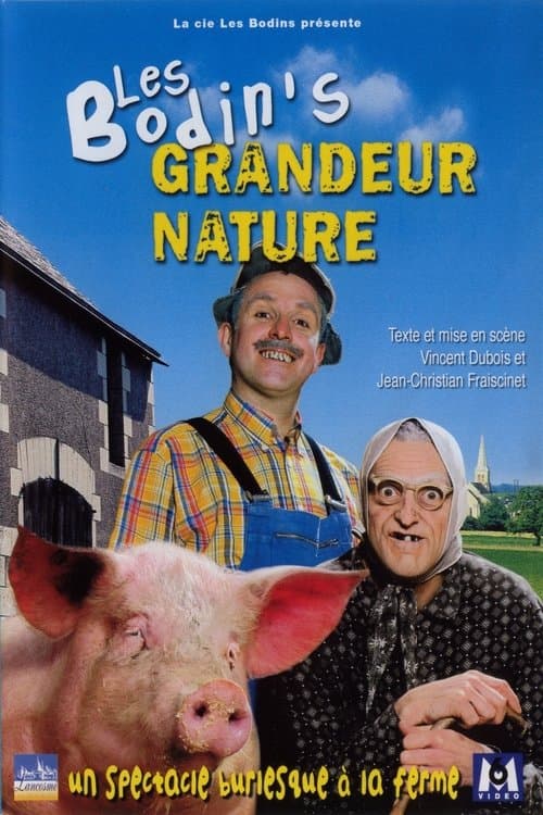 Les Bodin's - Grandeur Natureのポスター