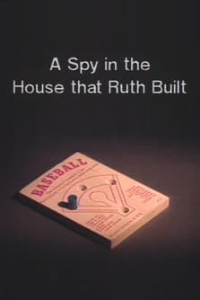 A Spy in the House That Ruth Builtのポスター