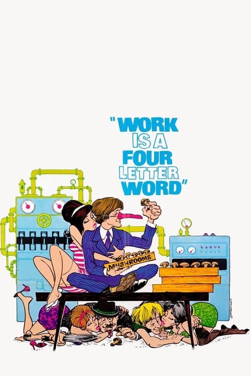 Work Is a 4-Letter Wordのポスター