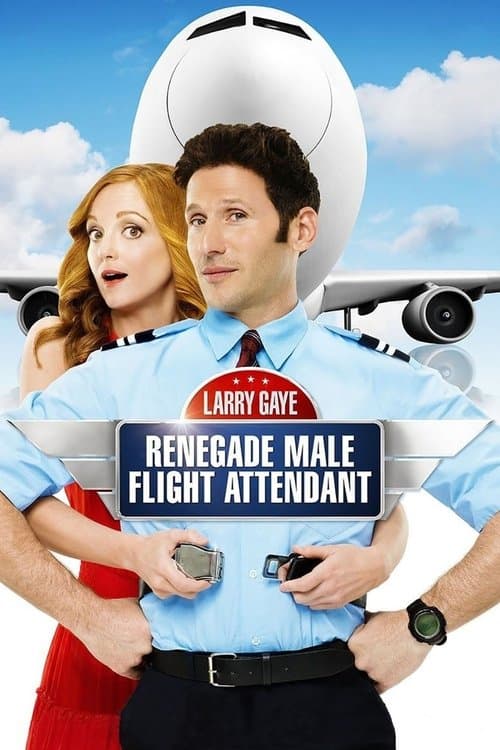 Larry Gaye: Renegade Male Flight Attendantのポスター