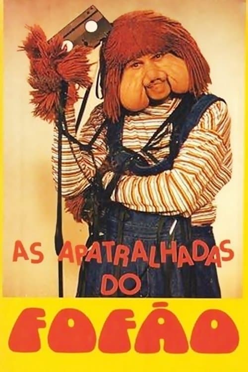As Apatralhadas do Fofãoのポスター
