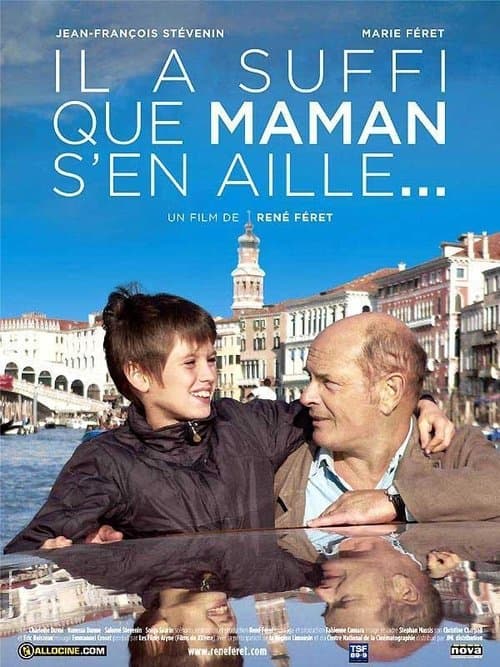 Il a suffi que maman s'en aille…のポスター
