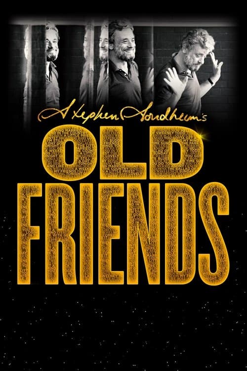 Stephen Sondheim's Old Friendsのポスター