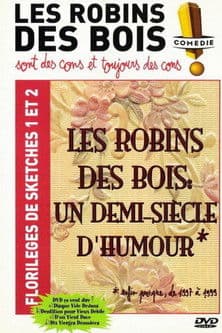 Les Robins des bois - sont des cons et toujours des cons - Florilèges de sketches 1 et 2のポスター