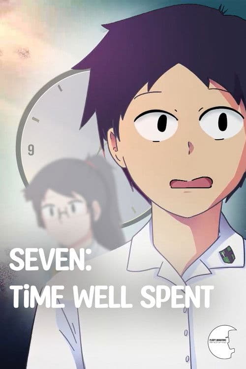Seven: Time Well Spentのポスター