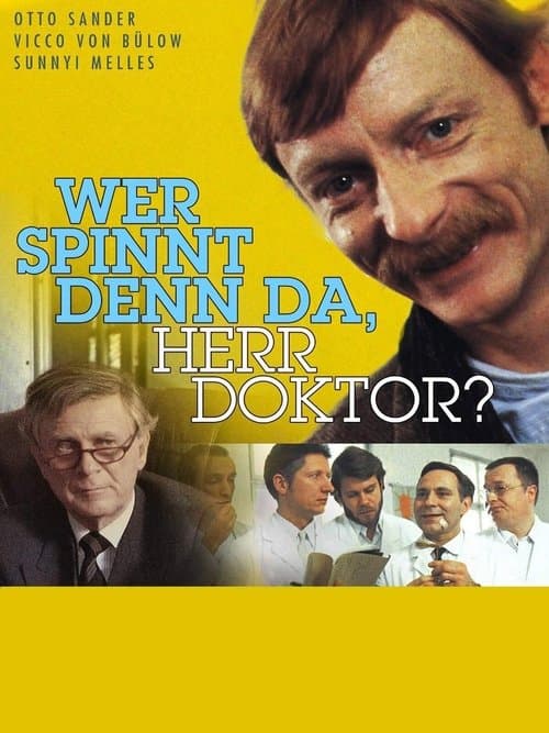 Wer spinnt denn da, Herr Doktor?のポスター