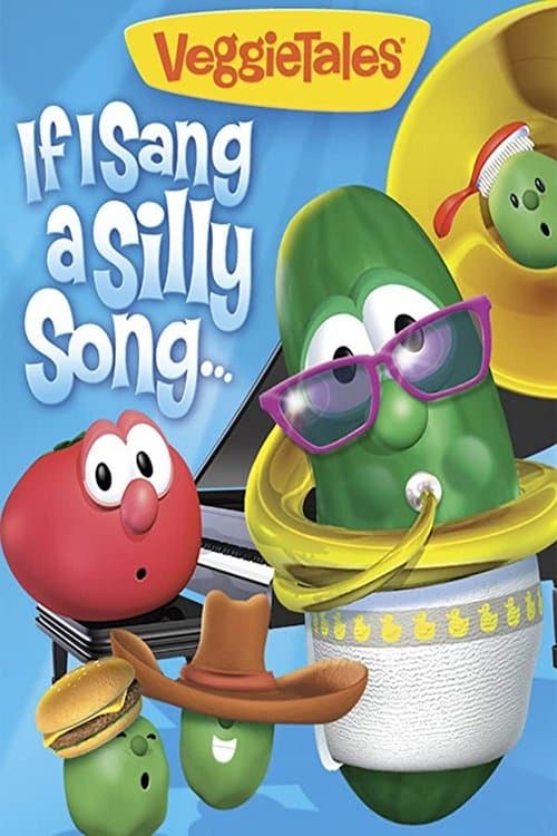 VeggieTales: If I Sang a Silly Songのポスター