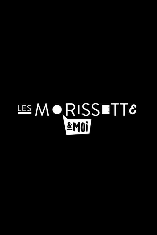 Les Morissette et moiのポスター