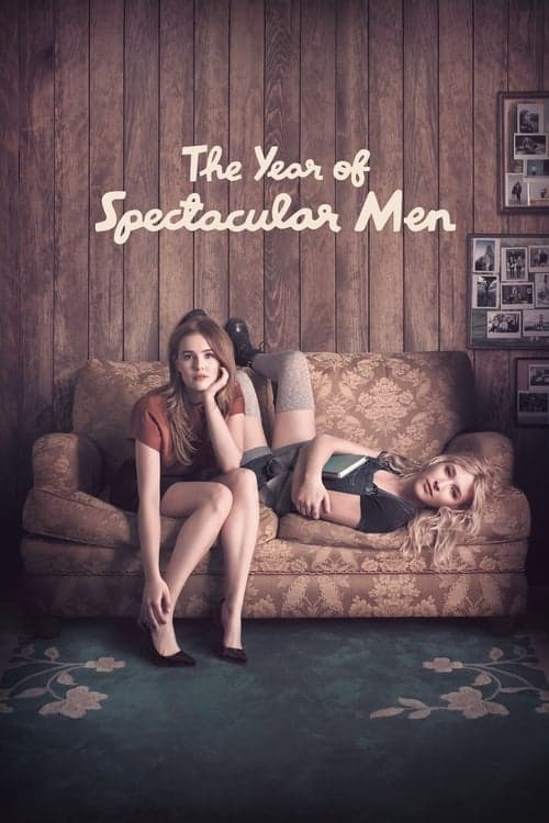 The Year of Spectacular Menのポスター