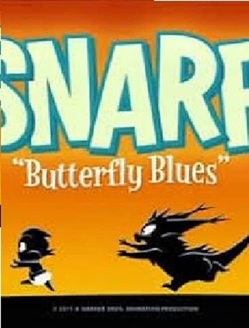 Snarf: Butterfly Bluesのポスター