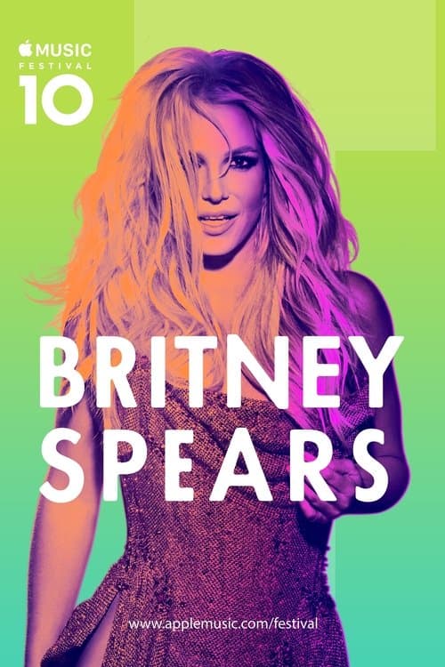 Britney Spears: Apple Music Festivalのポスター