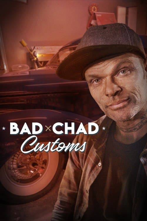 Bad Chad Customsのポスター