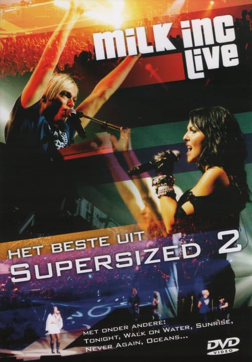 Milk Inc. Live - Het Beste Uit Supersized 2のポスター