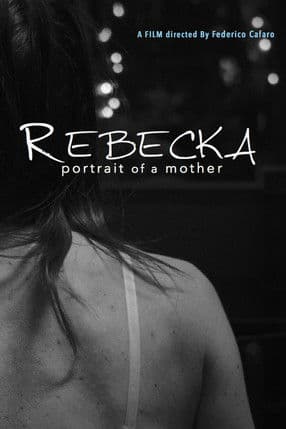 Rebecka, Portrait of a Motherのポスター