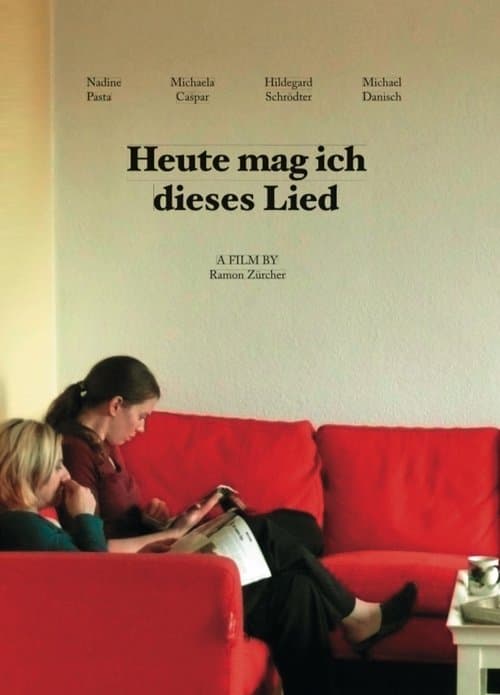 Heute mag ich dieses Liedのポスター