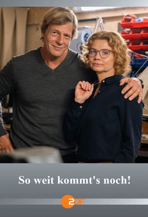 So weit kommt’s noch!のポスター