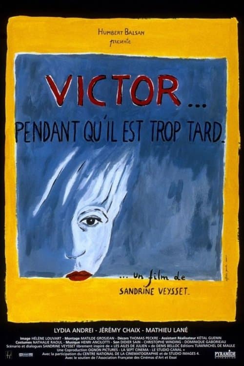 Victor... pendant qu'il est trop tardのポスター