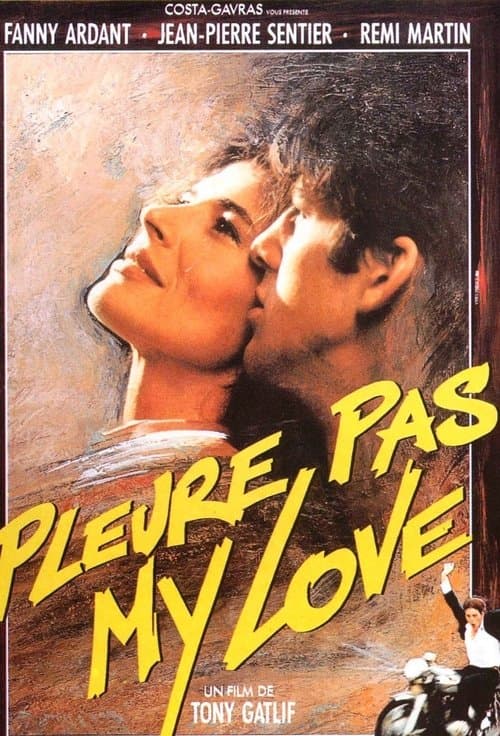 Pleure Pas My Loveのポスター