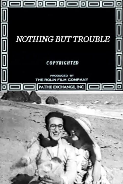 Nothing But Troubleのポスター