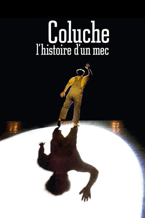 Coluche, l'histoire d'un mecのポスター