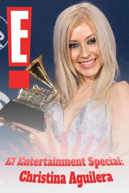 E! Entertainment Special: Christina Aguileraのポスター
