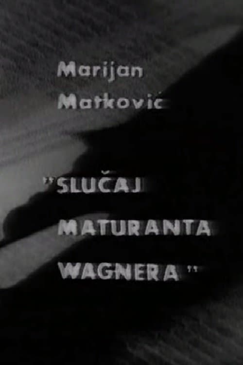 Slučaj maturanta Wagneraのポスター