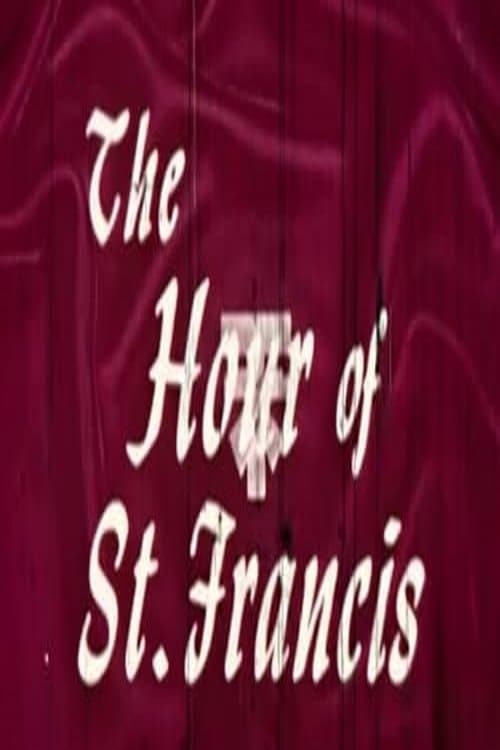 The Hour of St. Francisのポスター
