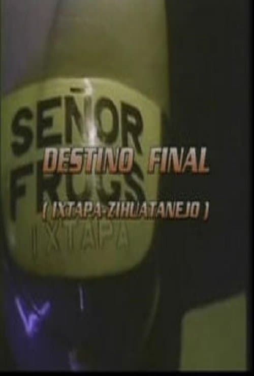 Destino final (Ixtapa - Zihuatenejo)のポスター