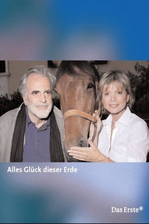 Alles Glück dieser Erdeのポスター